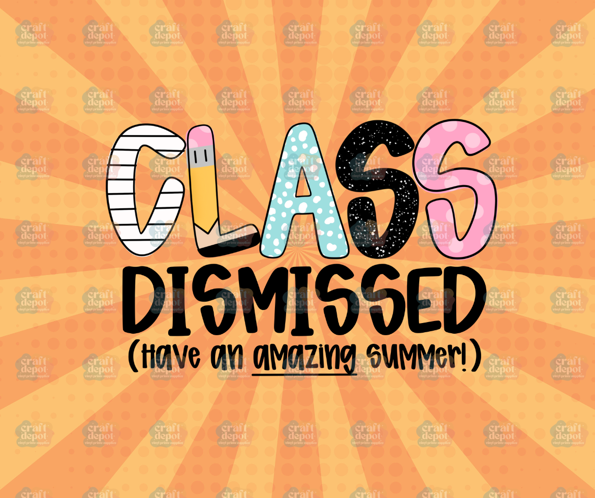 DTF PRINTS-End of School Year/Last Day of School/Summer