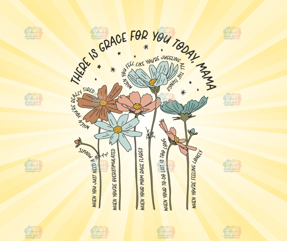 DTF PRINT-There is Grace for you Mama -Religious