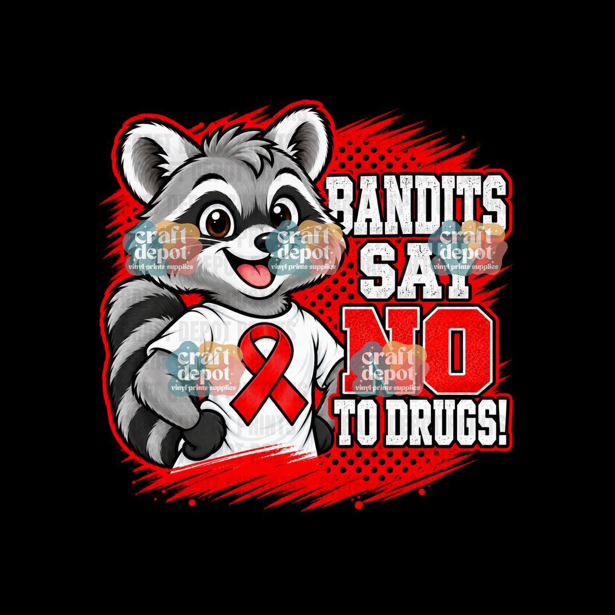 DTF PRINT-Red Ribbon Week-Drug Free-October-Say No to Drugs-Bandits