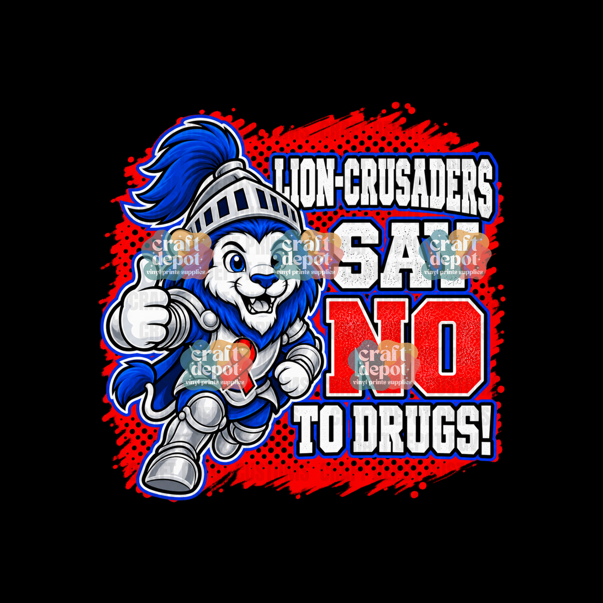 DTF PRINT-Red Ribbon Week-Drug Free-October-Say No to Drugs-Lion Crusaders