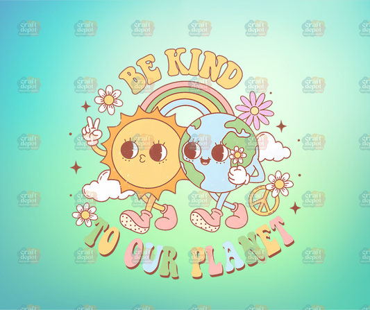 DTF PRINT-Retro Be Kind to Our Planet-Earth Day